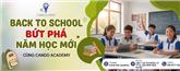 WELCOME BACK TO SCHOOL – CHÀO NĂM HỌC MỚI RỰC RỠ